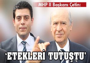 MHP İl Başkanı Cetin; 'Etekleri tutuştu'